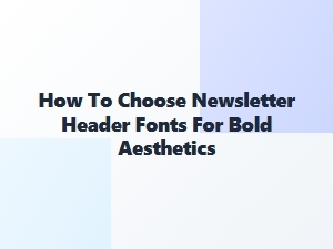 Craft Bold Headers with Playful Font Pairings