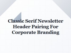 Corporate Branding with Classic Serif and Sans Pairing