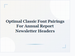 Optimal Classic Font Pairings for Annual Reports